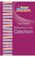 Reflections on the Catechism