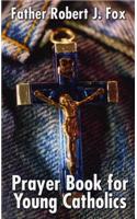 Prayer Book for Young Catholics