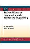 Style and Ethics of Communication in Science and Engineering