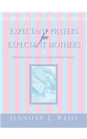 Expectant Prayers for Expectant Mothers