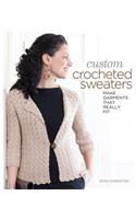 Custom Crocheted Sweaters: Make Garments That Really Fit