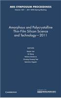 Amorphous and Polycrystalline Thin-Film Silicon Science and Technology -- 2011: Volume 1321
