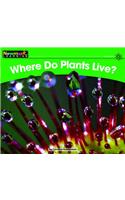 Where Do Plants Live? Leveled Text