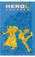 Hero Squared Omnibus