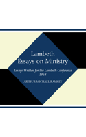 Lambeth Essays on Ministry