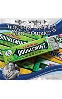 William Wrigley Jr.: Wrigley's Chewing Gum Founder