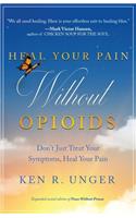 Heal Your Pain Without Opioids