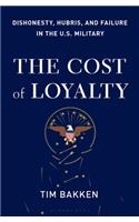 Cost of Loyalty