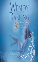 Wendy Darling: Volume 2: Seas