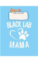 Cornell Notebook: Fun Black Lab Mama Gift Dog Owner Apparel Labrador Mom Pretty Cornell Notes Notebook for Work Marble Size College Rule Lined for Student Journal 110