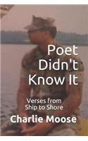 Poet Didn't Know It