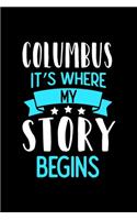 Columbus It's Where My Story Begins