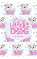 2020 Dog Planner - Soirry I Have Plans With My Dog: 2020 Dog Themed Planner For Women Puppy and Canine Enthusiasts - Month At A Glance Calendar - Contacts Pages