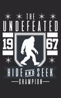 Hide And Seek World Champion Undefeated: Unlined / Plain Bigfoot Notebook / Journal Sketchbook Gift - Large ( 6 x 9 inches ) - 120 Pages -- Softcover