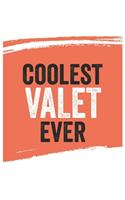 Coolest valet Ever Notebook, valets Gifts valet Appreciation Gift, Best valet Notebook A beautiful
