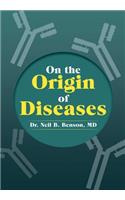 On the Origin of Diseases