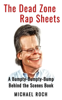 The Dead Zone Rap Sheets