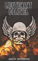 Lieutenant Colonel Army Notebook: This Notebook is specially for a Lieutenant Colonel. 120 pages with dot lines. Unique Notebook for all Soldiers or Vererans. Perfect as a Gift or a 