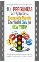 100 Preguntas para Aprobar su Examen de Manejo Escrito del DMV en New York