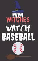 Even Witches Watch Baseball
