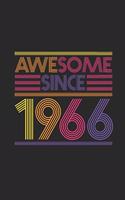 Awesome Since 1966: Blank Lined Notebook / Journal (6 X 9) - Birthday Gift and Anniversary Gift for Women And Men