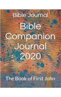 Bible Companion Journal 2020: The Book of First John