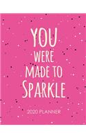 You Were Made to Sparkle 2020 Planner