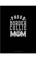 Proud Border Collie Mom