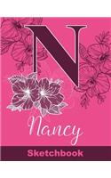 Nancy Sketchbook: Letter N Initial Monogram Personalized First Name Sketch Book for Drawing, Sketching, Journaling, Doodling and Making Notes. Cute and Trendy Custom 