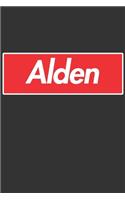 Alden: Alden Planner Calendar Notebook Journal, Personal Named Firstname Or Surname For Someone Called Alden For Christmas Or Birthdays This Makes The Perf