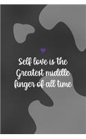 Self Love Is the Greatest Middle Finger Of All Time