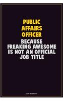 Public Affairs Officer, Because Freaking Awesome Is Not An Official Job Title