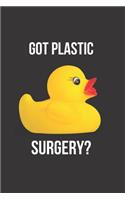 Got Plastic Surgery?