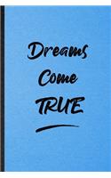 Dreams Come True