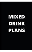2020 Daily Planner Funny Humorous Mixed Drink Plans 388 Pages: 2020 Planners Calendars Organizers Datebooks Appointment Books Agendas