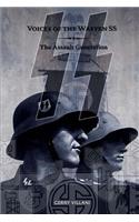 Voices of the Waffen SS - The Assault Generation