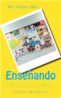 Mi Último Año... Enseñando