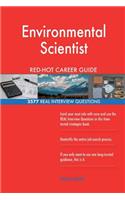 Environmental Scientist RED-HOT Career Guide; 2577 REAL Interview Questions