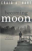 Becoming Moon