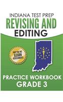 Indiana Test Prep Revising and Editing Practice Workbook Grade 3
