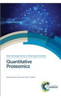 Quantitative Proteomics: (Volume 1 New Developments in Mass Spectrometry)