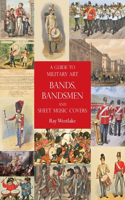 Guide to Military Art Bands, Bandsmen and Sheet Music Covers