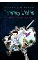 Tommy Wallis, The Knight of the Hollows