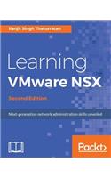 Learning VMware NSX, Second Edition