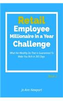 Retail Employee Millionaire in a Year Challenge