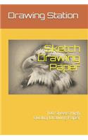 Sketch Drawing Paper: 100 Sheets High Quality Drawing Paper