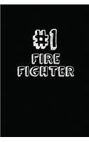 #1 Fire Fighter: Blank Lined Composition Notebook Journals to Write in