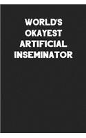 World's Okayest Artificial Inseminator