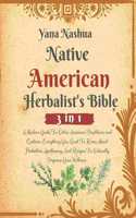 Native American Herbalist's Bible