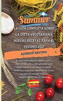 La Guía Completa Sobre La Dieta Vegetariana Nuevas Recetas Para El Verano 2021